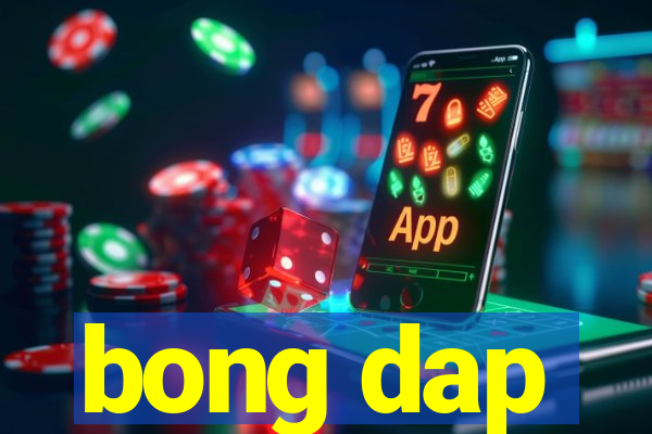 bong dap