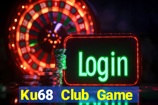 Ku68 Club Game Bài Ông Trùm Poker