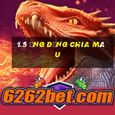 1.5 Ứng dụng chia màu