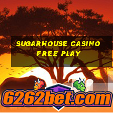 sugarhouse casino free play