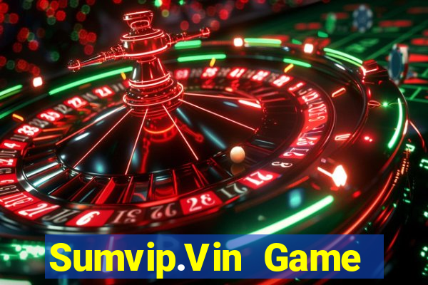 Sumvip.Vin Game Bài Vàng