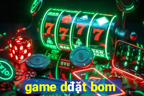 game dđặt bom