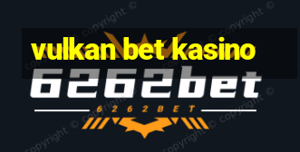 vulkan bet kasino