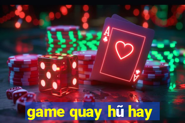 game quay hũ hay