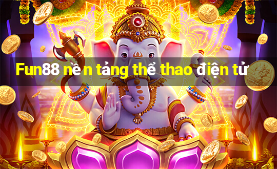 Fun88 nền tảng thể thao điện tử