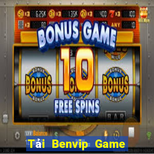 Tải Benvip Game Bài 99