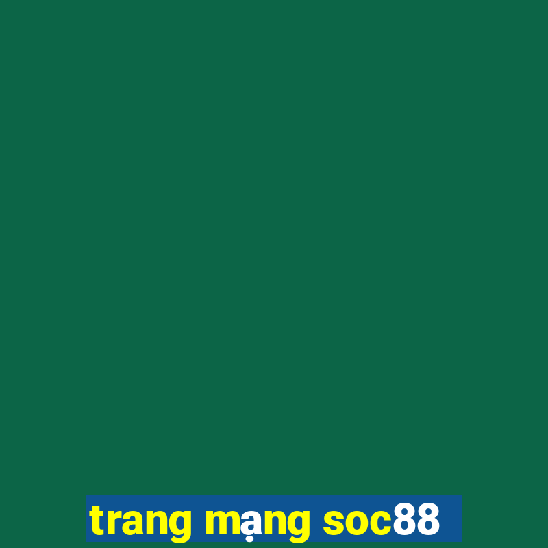 trang mạng soc88