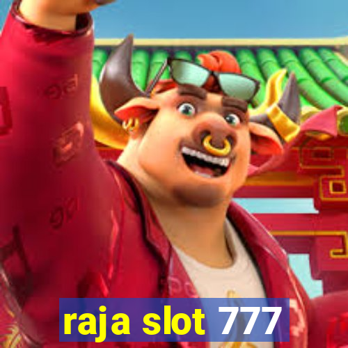 raja slot 777