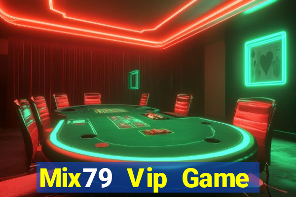 Mix79 Vip Game Bài Vip Club Đổi Thưởng