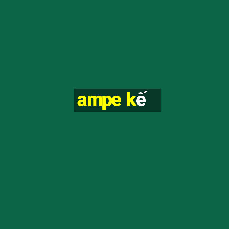 ampe kế