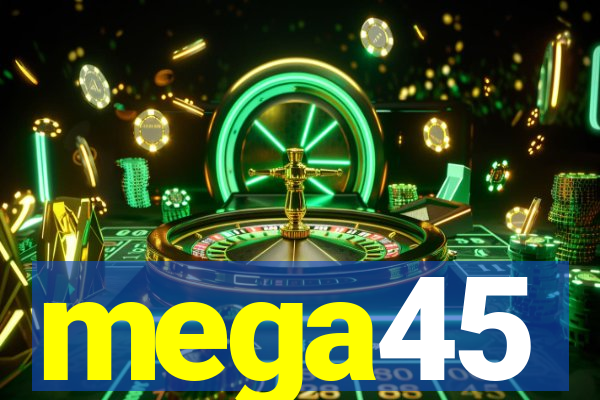 mega45