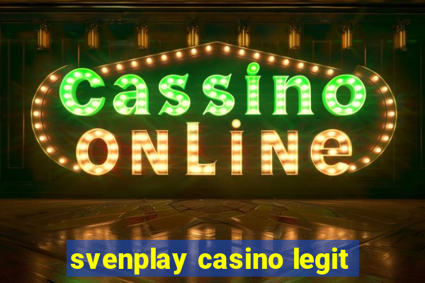 svenplay casino legit