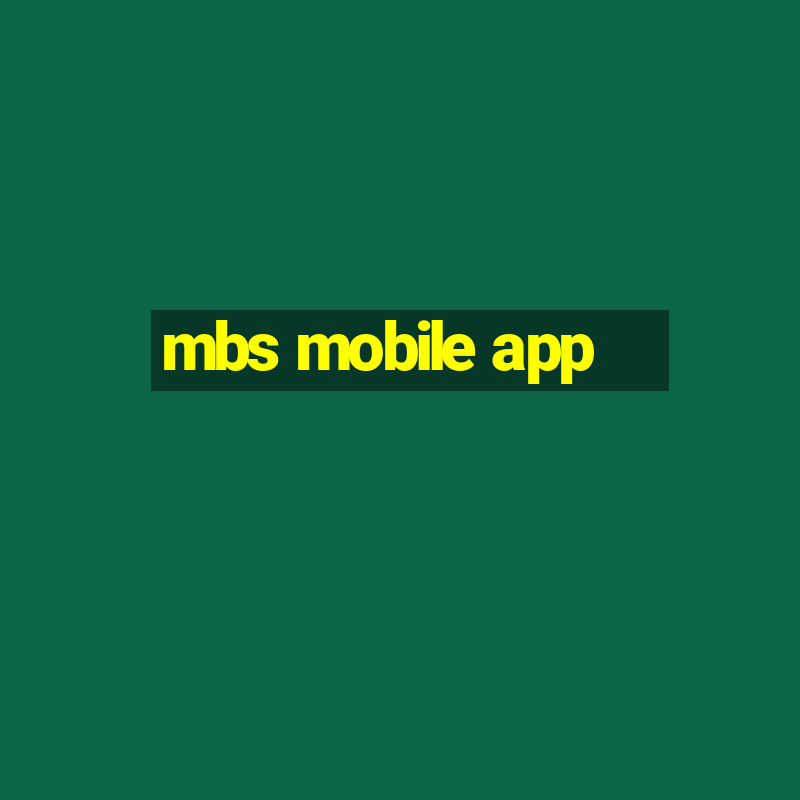 mbs mobile app