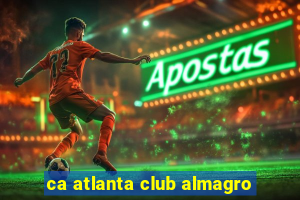 ca atlanta club almagro