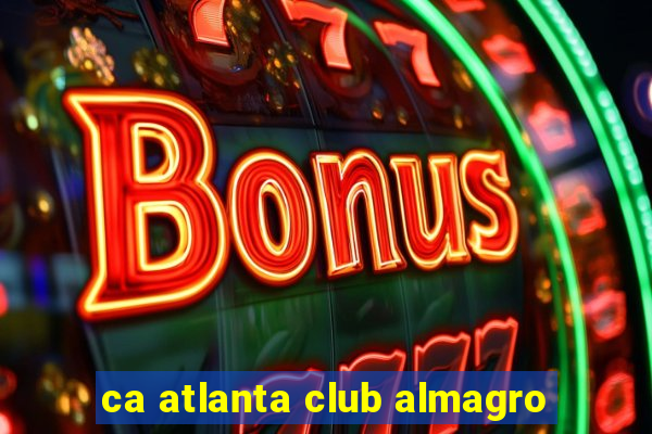 ca atlanta club almagro