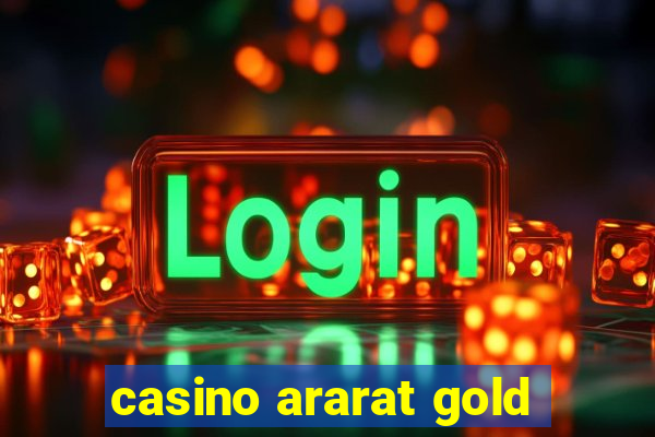 casino ararat gold