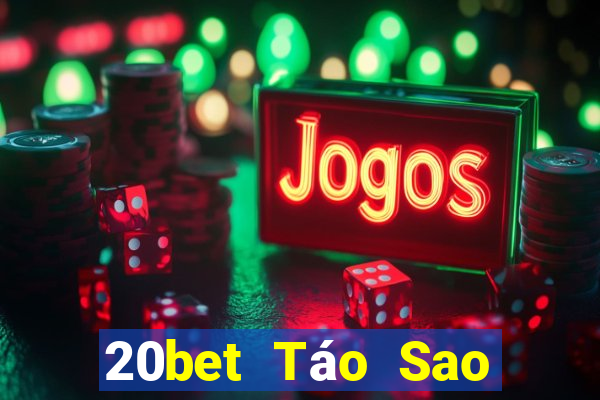 20bet Táo Sao xổ số