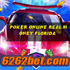 poker online real money florida