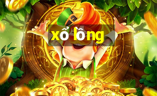 xổ lồng