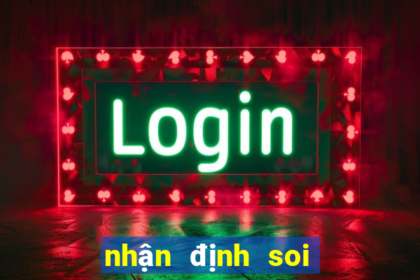 nhận định soi kèo bóng đá anh