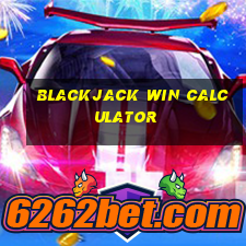 blackjack win calculator