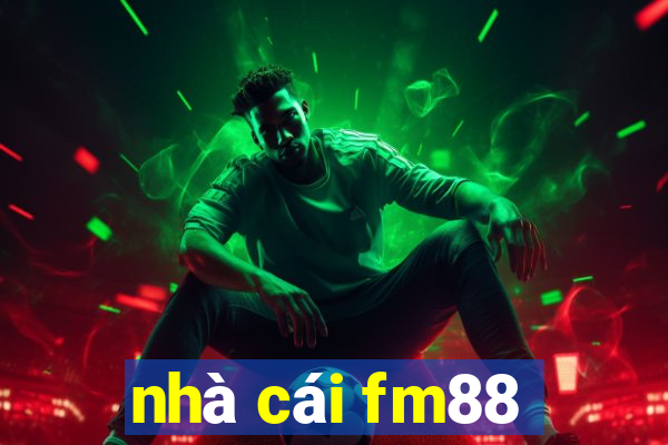 nhà cái fm88