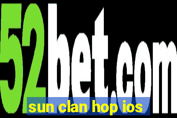 sun clan hop ios