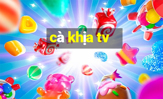 cà khịa tv