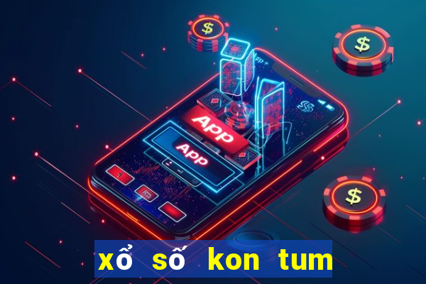 xổ số kon tum mấy tuần trước