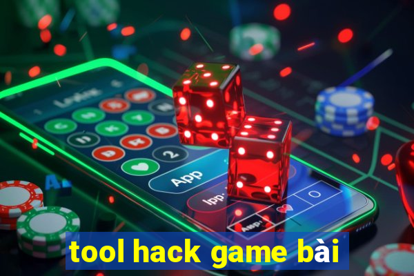 tool hack game bài