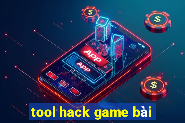 tool hack game bài