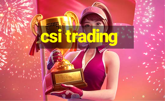 csi trading