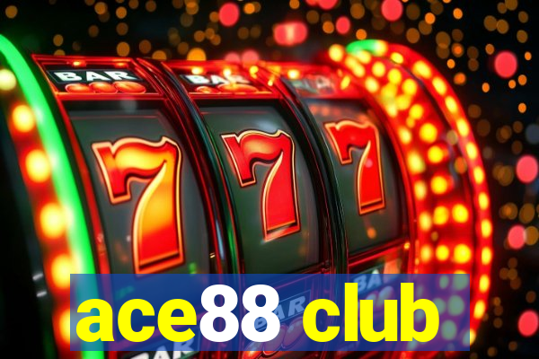 ace88 club