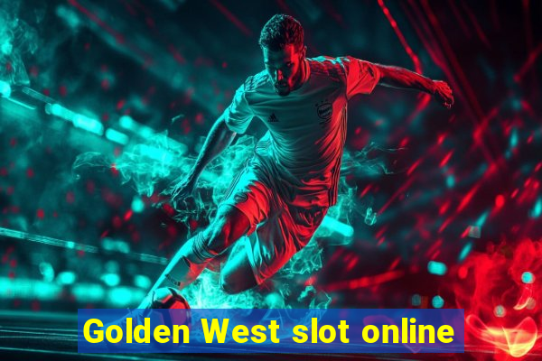 Golden West slot online