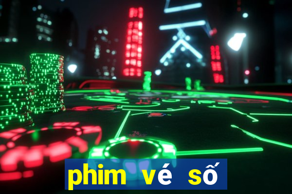 phim vé số độc đắc