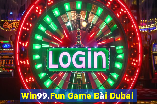 Win99.Fun Game Bài Dubai