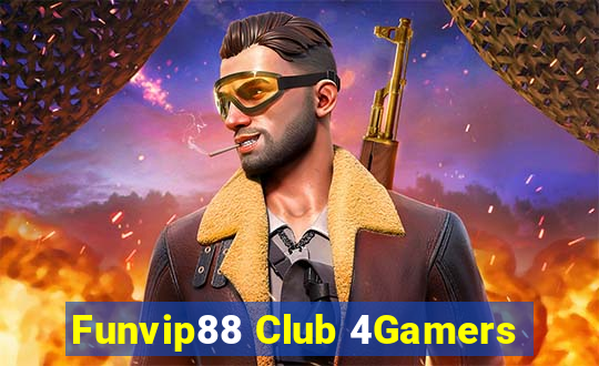 Funvip88 Club 4Gamers