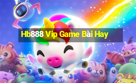 Hb888 Vip Game Bài Hay