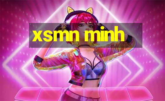 xsmn minh