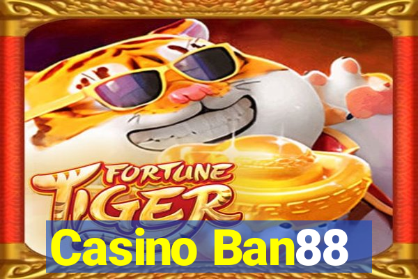 Casino Ban88