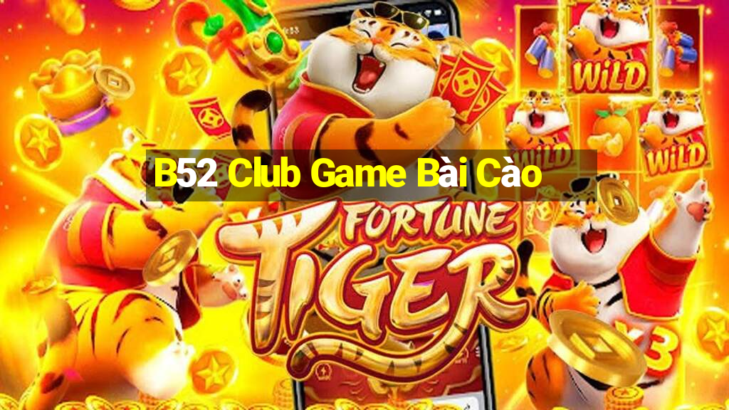 B52 Club Game Bài Cào