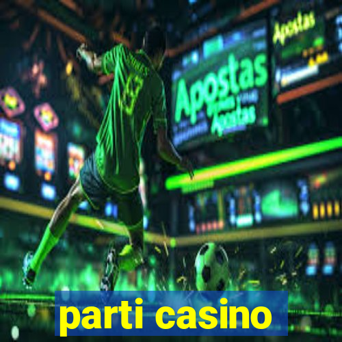 parti casino