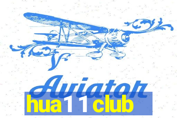 hua1 1 club