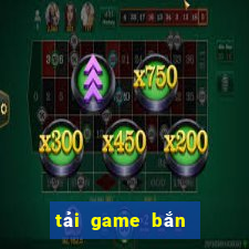 tải game bắn cá đổi tiền