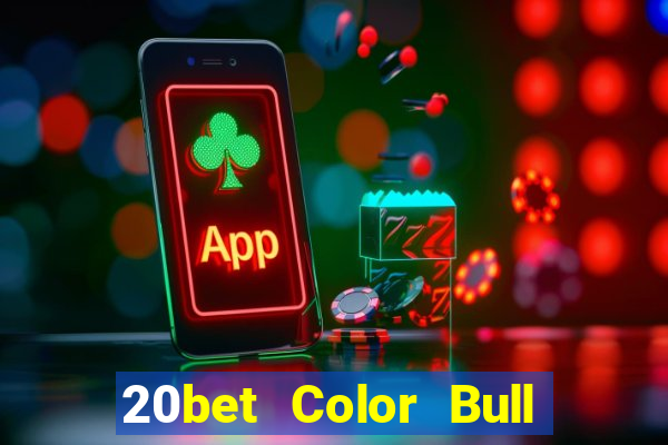 20bet Color Bull Net app Tải về