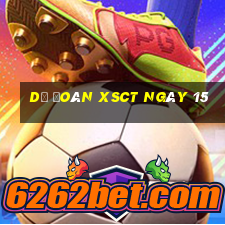 Dự đoán XSCT ngày 15