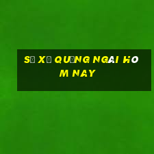 số xổ quảng ngãi hôm nay