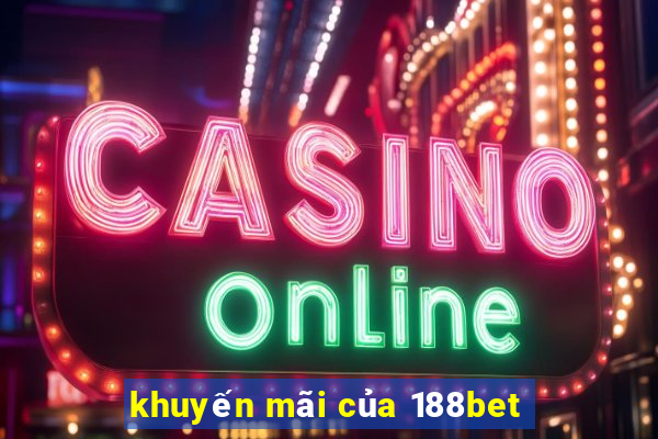 khuyến mãi của 188bet