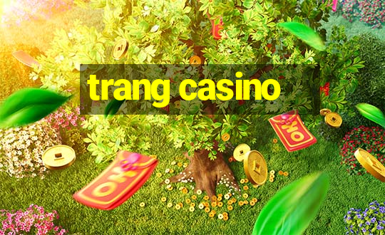 trang casino