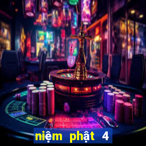 niệm phật 4 chữ nhanh